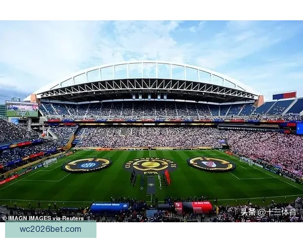 2026世界杯体育场精彩赛事与周边设施全景探秘指南